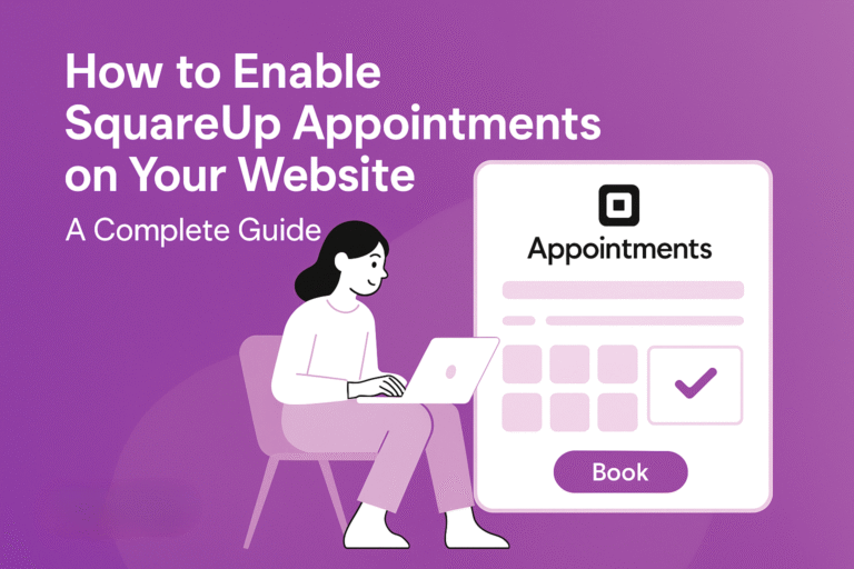How to Enable SquareUp Appointments on Your Website: A Guide